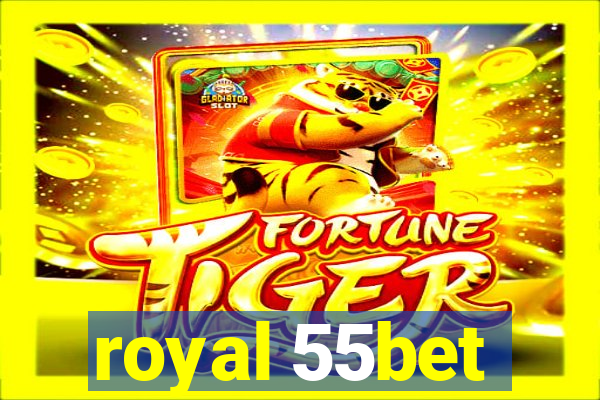 royal 55bet